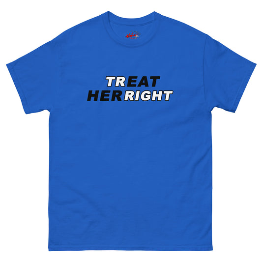 Treat Her Right Men's T-Shirt